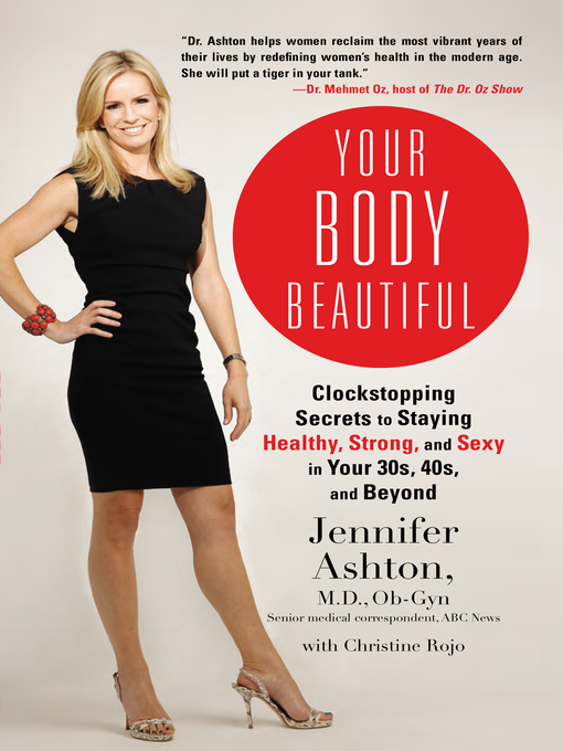 Title details for Your Body Beautiful by Jennifer Ashton M.D., Ob-Gyn - Available